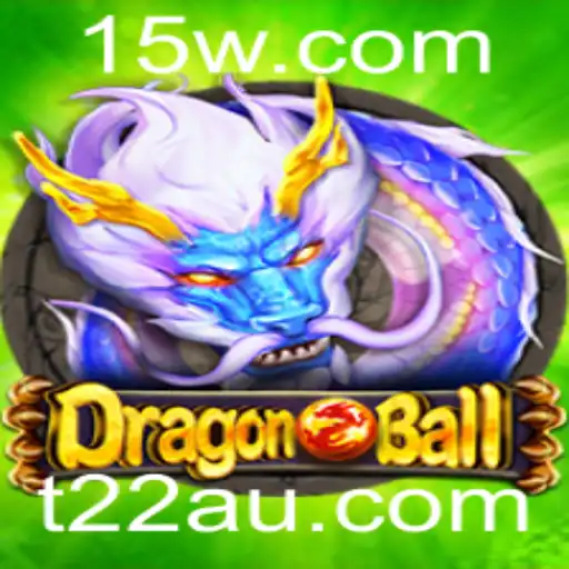 Descubra o Mundo de DragonBall e as Emoções do t22bet